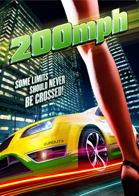 200 M.P.H. (2011) [480797] (A1762318142) [[Movies]] --Plex--